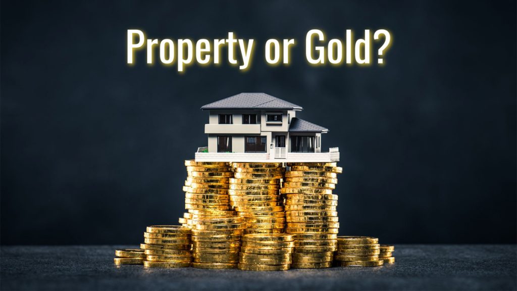 Investing in real estate or gold